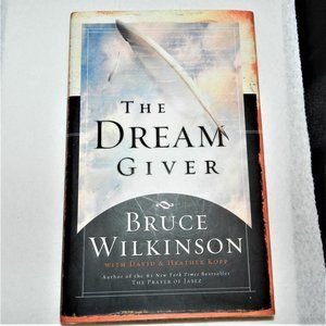 The Dream Giver by Bruce Wilkinson